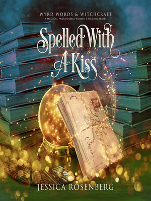 cover image of Spelled With a Kiss